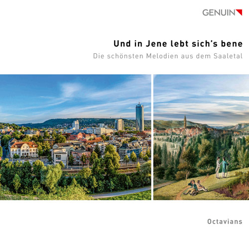 CD album cover 'Und in Jene lebt sich’s bene ('In Jena, life is good')' (GEN 25895) with Octavians